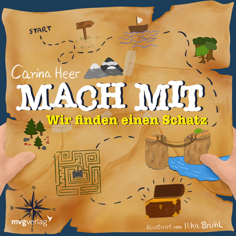 Mach mit – wir finden einen Schatz - Carina Heer