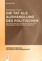 Die Tat als Aushandlung des Politischen - Immanuel Nover