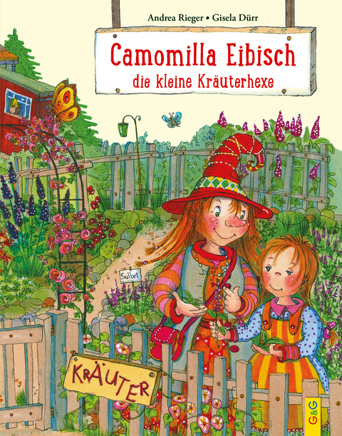 Camomilla Eibisch, die kleine Kräuterhexe - Andrea Rieger