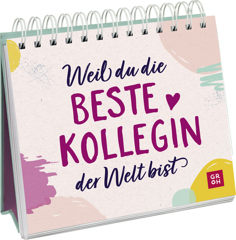 Weil du die beste Kollegin der Welt bist - 