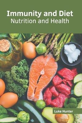 Immunity and Diet: Nutrition and Health - 