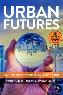 Urban Futures - Timothy J. Dixon, Mark Tewdwr-Jones