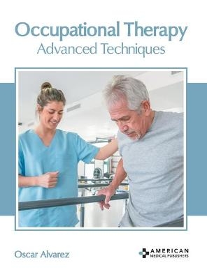 Occupational Therapy: Advanced Techniques - 