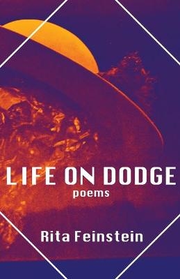 Life on Dodge - Rita Feinstein