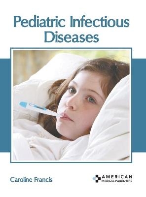 Pediatric Infectious Diseases - 