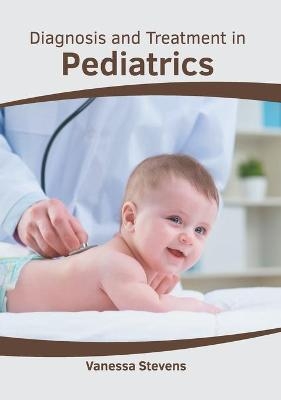 Diagnosis and Treatment in Pediatrics - 