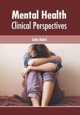 Mental Health: Clinical Perspectives - 