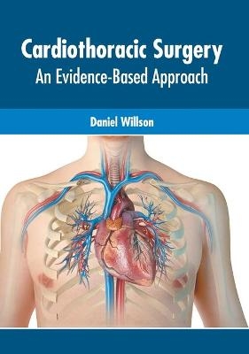 Cardiothoracic Surgery: An Evidence-Based Approach - 