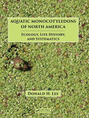 Aquatic Monocotyledons of North America - Donald H. Les