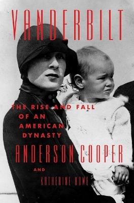 Vanderbilt - Anderson Cooper, Katherine Howe