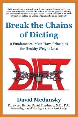 Break the Chains of Dieting -  Medansky