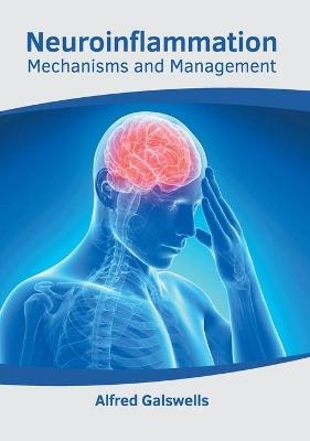 Neuroinflammation: Mechanisms and Management - 