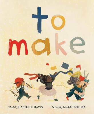 To Make - Danielle Davis