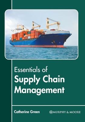 Essentials of Supply Chain Management - 