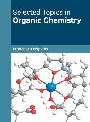 Selected Topics in Organic Chemistry - 