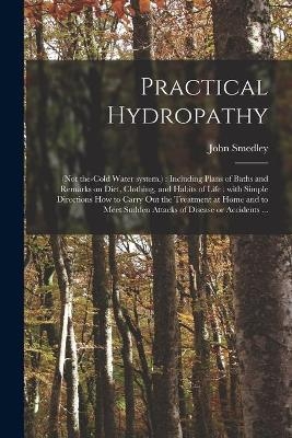 Practical Hydropathy - John Smedley