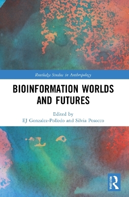 Bioinformation Worlds and Futures - 