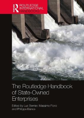 The Routledge Handbook of State-Owned Enterprises - 