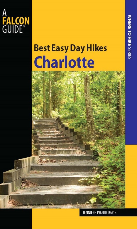 Best Easy Day Hikes Charlotte -  Jennifer Davis