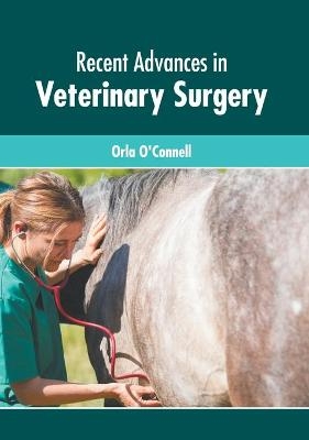 Recent Advances in Veterinary Surgery - 