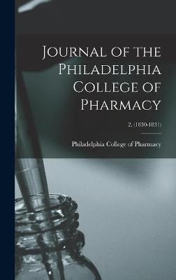 Journal of the Philadelphia College of Pharmacy; 2, (1830-1831) - 