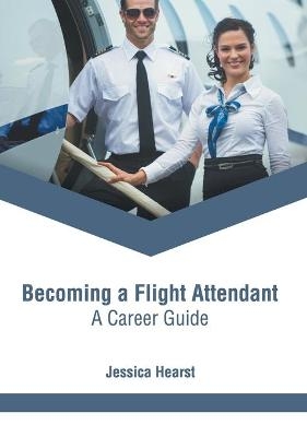 Becoming a Flight Attendant: A Career Guide - 