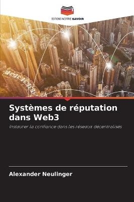 Systèmes de réputation dans Web3 - Alexander Neulinger
