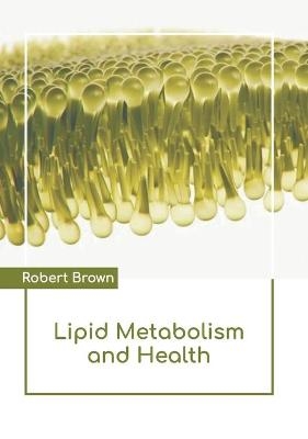 Lipid Metabolism and Health - 