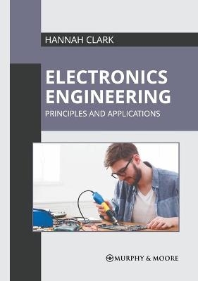 Electronics Engineering: Principles and Applications - 
