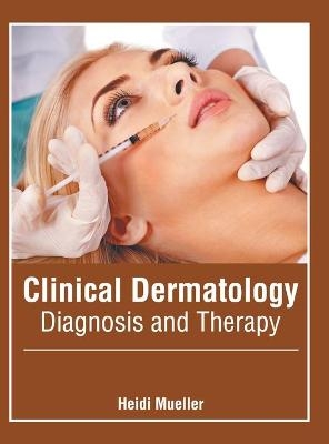 Clinical Dermatology: Diagnosis and Therapy - 