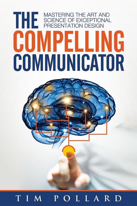 Compelling Communicator -  Tim Pollard