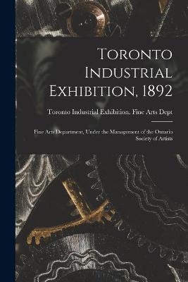 Toronto Industrial Exhibition, 1892 [microform] - 