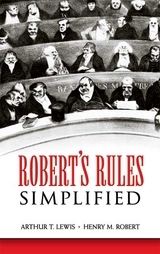 Robert's Rules Simplified -  Arthur T. Lewis,  Henry M. Robert