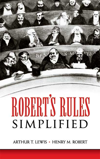 Robert's Rules Simplified -  Arthur T. Lewis,  Henry M. Robert