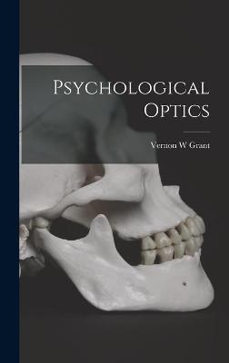 Psychological Optics - Vernon W Grant