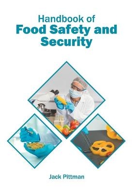 Handbook of Food Safety and Security - 