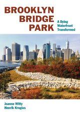 Brooklyn Bridge Park -  Henrik Krogius,  Joanne Witty