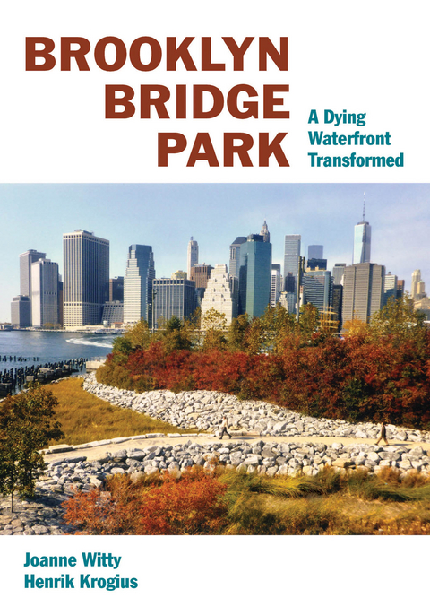 Brooklyn Bridge Park -  Henrik Krogius,  Joanne Witty