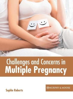Challenges and Concerns in Multiple Pregnancy - 