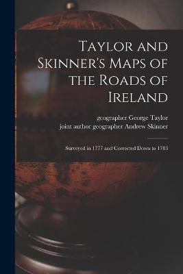 Taylor and Skinner's Maps of the Roads of Ireland - 