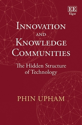 Innovation and Knowledge Communities - Phin Upham