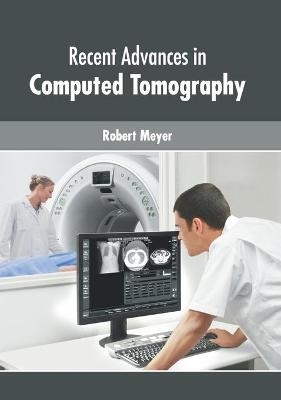 Recent Advances in Computed Tomography - 