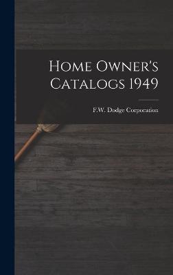 Home Owner's Catalogs 1949 - 