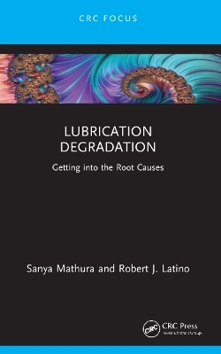 Lubrication Degradation - Sanya Mathura