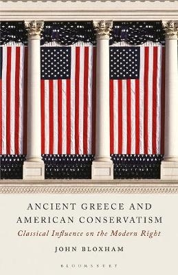 Ancient Greece and American Conservatism - John Bloxham