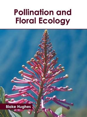 Pollination and Floral Ecology - 