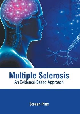 Multiple Sclerosis: An Evidence-Based Approach - 