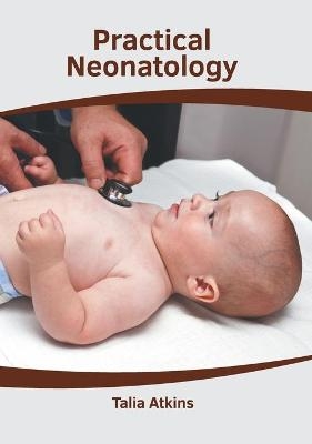 Practical Neonatology - 