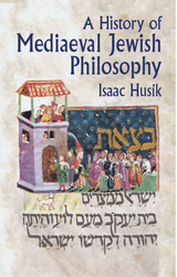 History of Mediaeval Jewish Philosophy -  Isaac Husik