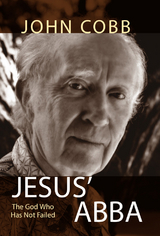 Jesus' Abba -  John B. Cobb Jr.